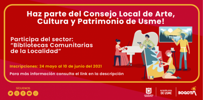 ¡Haz parte del Consejo Local de Arte, Cultura y Patrimonio de Usme!