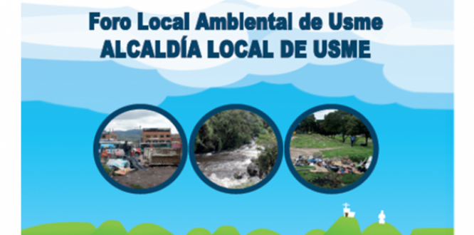 Primer Foro ambiental en Usme Primer Foro ambiental en Usme