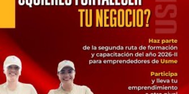 Inscripciones abiertas para la Ruta de formación de emprendedores en la localidad de Usme Inscripciones abiertas para la Ruta de formación de emprendedores en la localidad de Usme
